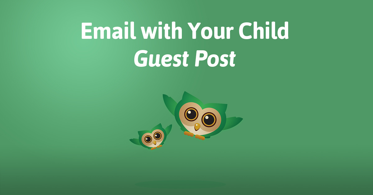 Email with Your Child | Guest Post